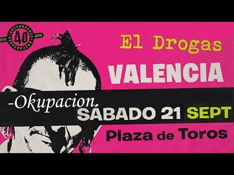 EL DROGAS (Barricada) -Okupación 🔥PLAZA DE TOROS #VALENCIA 2019🔥 #giralapolla #concierto2de8