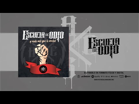 Escuela de Odio - &quot;Y nada más que la verdad&quot; (Full Album)