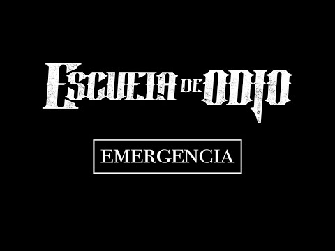 Escuela de Odio - &quot;Emergencia&quot;