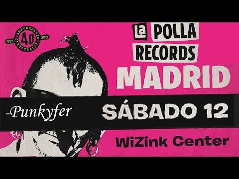 LA POLLA RECORDS -Punkyfer 🔥WIZINK CENTER #MADRID 2019🔥 #concierto4de8 #giralapolla2019 #lapolla