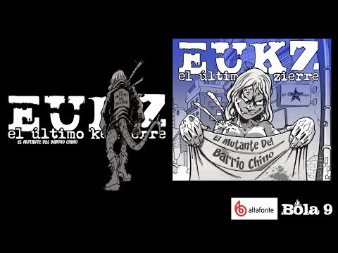 EL MUTANTE DEL BARRIO CHINO - El Último ke Zierre (Full Album)