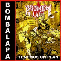 Bomba Lapa - Tenemos un plan - cover