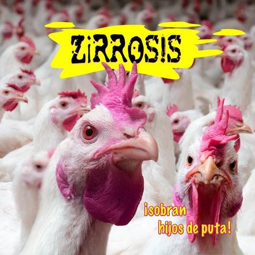 Zirrosis – ¡Sobran Hijos De Puta! portada delantera