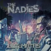 The Nadies – Autómatas