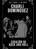 corazon de rocknroll biografia de charlye dominguez
