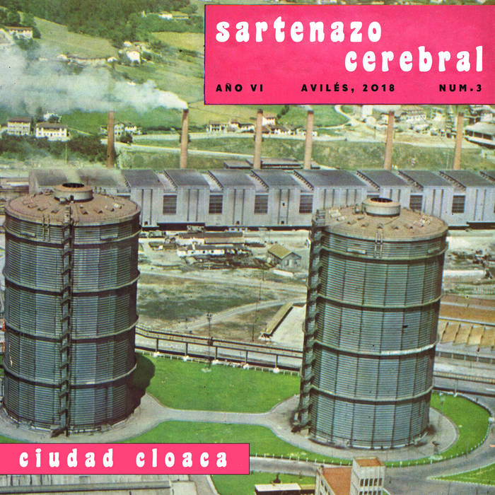Sartenazo cerebral - Ciudad cloaca (2018)